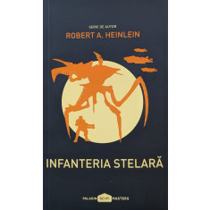 Infanteria Stelara - Robert A. Heinlein ,560142