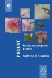 &Icirc;n căutarea timpului pierdut. Sodoma și Gomora (Vol. IV) Marcel Proust - Art
