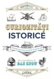 Carti Istorie Curiozitati Dan Snow Paperback Brosat Raspunsuri Intrebari Istorice