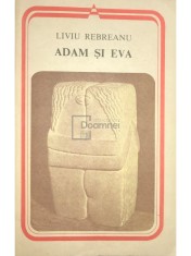 Liviu Rebreanu - Adam si Eva (Editia: 1989) foto