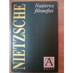 NASTEREA FILOSOFIEI IN EPOCA TRAGEDIEI GRECESTI de FRIEDRICH NIETZSCHE , 1992