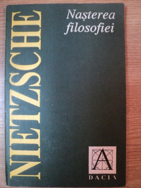 NASTEREA FILOSOFIEI IN EPOCA TRAGEDIEI GRECESTI de FRIEDRICH NIETZSCHE , 1992