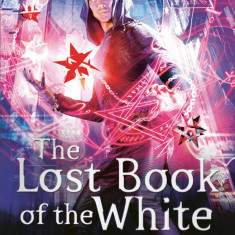 The Lost Book of the White | Cassandra Clare, Wesley Chu