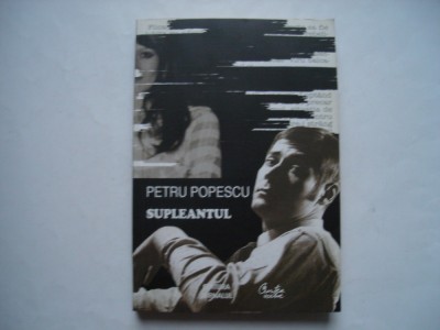 Supleantul - Petru Popescu foto