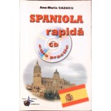SPANIOLA RAPIDA. CURS PRACTIC (CONTINE CD)-ANA MARIA CAZACU-264218