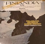 Disc vinil, LP. FINLANDIA-Grieg, Sibelius, Philadelphia Orchestra, Eugene Ormandy, Mormon Tabernacle Choir -240918
