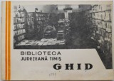 Ghid Biblioteca Județeană Timiș - Carte Istorie, ediție necenzurată, disponibilă acum!