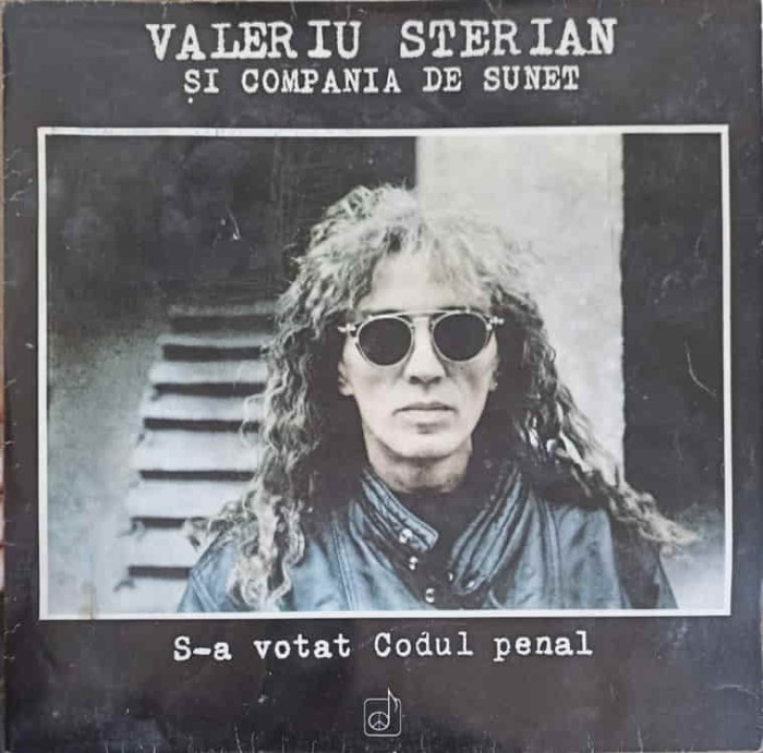 Disc vinil, LP. S-A VOTAT CODUL PENAL-VALERIU STERIAN SI COMPANIA DE SUNET-323699