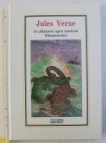 O CALATORIE SPRE CENTRUL PAMANTULUI de JULES VERNE NR.13 , 2010