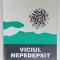 VICIUL NEPEDEPSIT ( 3x3 ) de VALENTIN F. MIHAESCU , 1994