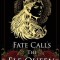 Fate Calls the Elf Queen