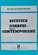 Estetica sonatei Contemporane - 1985 - Wilhelm Georg Berger (AD55)