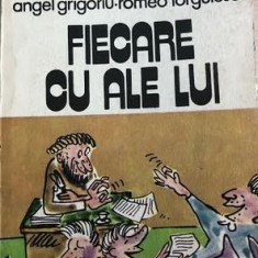 Fiecare cu ale lui Angel Grigoriu, Romeo Iorgulescu