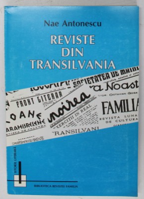 REVISTE DIN TRANSILVANIA de NAE ANTONESCU , 2001 , DEDICATIE* foto