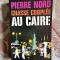 Pierre Nord - Chasse coupl&eacute;e au Caire