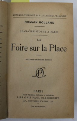 JEAN CHRISTOPHE A PARIS , COLIGAT DE TREI VOLUME de ROMAIN ROLLAND , TEXT IN LIMBA FRANCEZA , EDITIE INTERBELICA foto