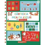 Carticica mea cu jocuri de Craciun. 4 ani+