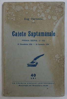 CAIETE SAPTAMANALE de EUG . HEROVANU , PRIMA SERIE ( 1 - 10 ) , 19 NOEMBRIE 1936 - 28 IANUARIE 1937 foto