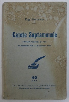 CAIETE SAPTAMANALE de EUG . HEROVANU , PRIMA SERIE ( 1 - 10 ) , 19 NOEMBRIE 1936 - 28 IANUARIE 1937 foto