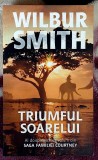 Triumful soarelui - Wilbur Smith Volumul XII Saga familiei Courtney