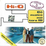 Hi-Q - Dă Muzica Mai Tare !!! (Ediție De Colecție), CD