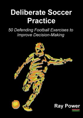 Deliberate Soccer Practice: 50 Defending Football Exercises to Improve Decision-Making foto