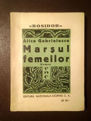 Alice Gabrielescu - Marșul femeilor (roman) foto