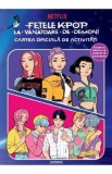 Cumpara ieftin Fetele K-Pop la vanatoare de demoni. Cartea oficiala de activitati
