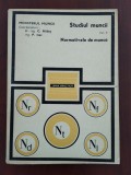 Studiul Muncii, Normative de Muncă 1972, Cornel Hidos, Petre Isac, Editura Tehnică, Carte Tehnică
