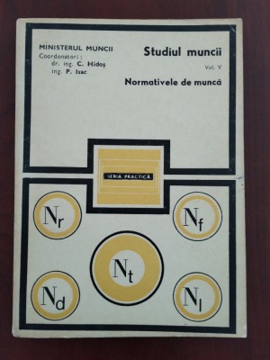 Studiul muncii - Normativele de muncă 1972 foto