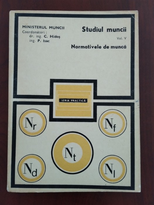 Studiul muncii - Normativele de muncă 1972