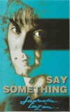 Caseta Laurențiu Cazan &lrm;&ndash; Say Something, originala, holograma