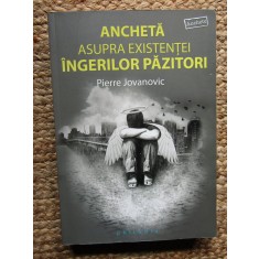 Pierre Jovanovic - Ancheta asupra existentei ingerilor pazitori