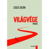Vil&aacute;gv&eacute;ge - Versek - Sz&aacute;szi Zolt&aacute;n