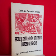 Probleme de diagnostic si tratament in urgentele medicale Corneliu Zeana