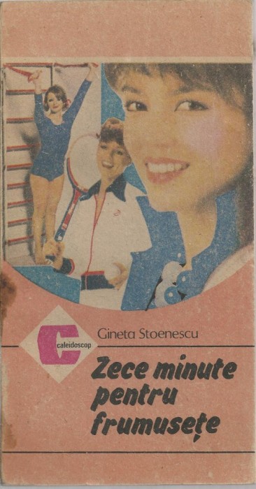 Gineta Stoenescu - Zece minute pentru frumusete