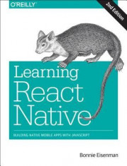 Learning React Native: Building Native Mobile Apps with JavaScript foto
