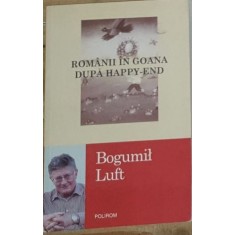 Bogumil Luft - Romanii in Goana dupa Happy-End