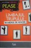 Limbajul trupului in mediul de afaceri &ndash; Allan &amp; Barbara Pease, Ed. Curtea Veche