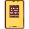 A Noszty fi&uacute; esete T&oacute;th Marival - Talentum műelemz&eacute;sek - Hajdu P&eacute;ter