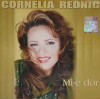 CD Cornelia Rednic - Mi-e dor (2012) Rednic Sound - 10 Trackuri - Muzica Romaneasca