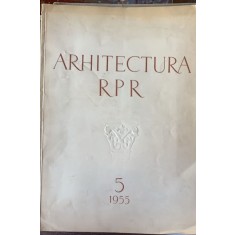 Arhitectura RPR - revista, nr. 5/1955