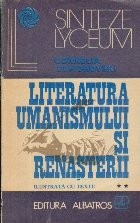 Literatura Umanismului si Renasterii - Ilustrata cu texte, Volumul al II-lea foto