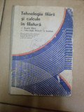 Tehnologia Filarii Si Calcule In Filatura - P. Popescu, M. Zeidman ,549399