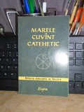 Sf&acirc;ntul Grigorie de Nyssa - Marele Cuv&acirc;nt Catehetic, 1998, Sophia, Traducere din Greacă, Creștinism