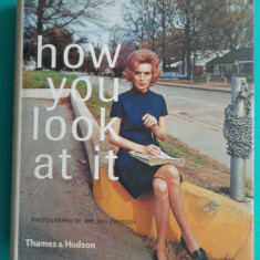 How you look at it Photographs of the 20th century ( album fotografie