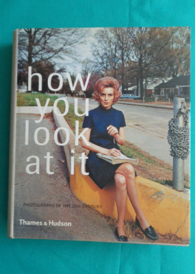 How you look at it Photographs of the 20th century ( album fotografie foto