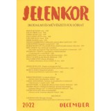 Jelenkor - Irodalmi &eacute;s műv&eacute;szeti foly&oacute;irat - 2022. december