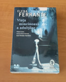 Elena Ferrante - Viața mincinoasă a adulților (sigilat / &icirc;n țiplă)