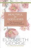 Beautiful in God&#039;s Eyes: The Treasures of the Proverbs 31 Woman